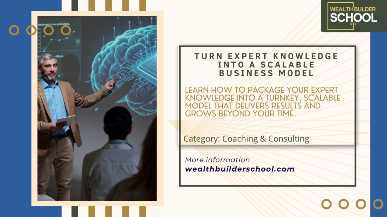 Turn Expert Knowledge into a Scalable Business Model